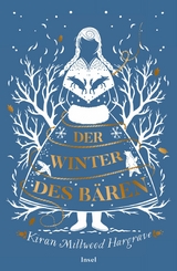 Der Winter des B&auml;ren - Kiran Millwood Hargrave