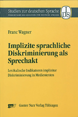 Implizite sprachliche Diskriminierung als Sprechakt - Franc Wagner