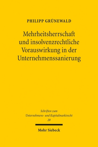 Mehrheitsherrschaft und insolvenzrechtliche Vorauswirkung in der Unternehmenssanierung