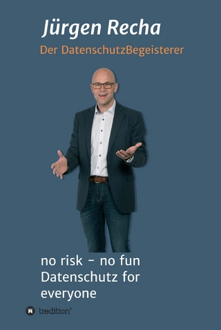 no risk - no fun Datenschutz for everyone
