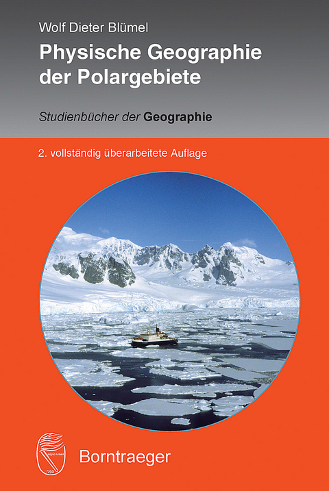 Physische Geographie der Polargebiete -  Wolf Dieter Bl&uuml;mel