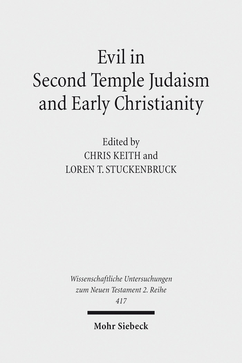 Evil in Second Temple Judaism and Early Christianity - 