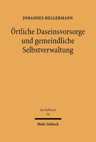 Örtliche Daseinsvorsorge und gemeindliche Selbstverwaltung