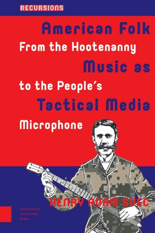 American Folk Music as Tactical Media