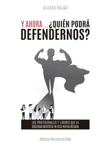 Y ahora... &iquest;qui&eacute;n podr&aacute; defendernos? - &Aacute;lvaro Rojas