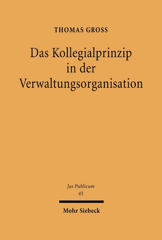 Das Kollegialprinzip in der Verwaltungsorganisation
