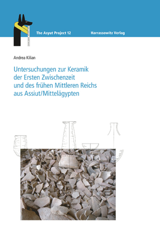 Untersuchungen zur Keramik der Ersten Zwischenzeit und des frühen Mittleren Reichs aus Assiut/Mittelägypten