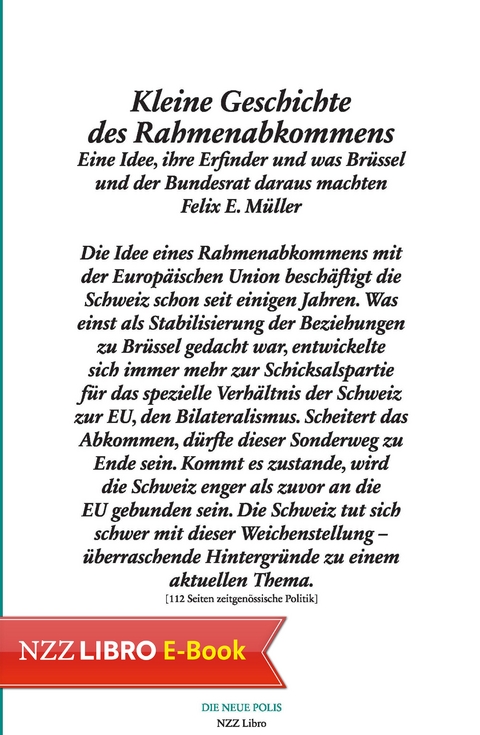 Kleine Geschichte des Rahmenabkommens - Felix E. M&uuml;ller