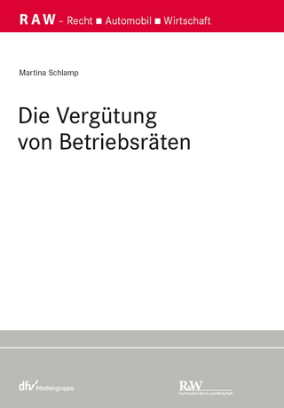 Die Vergütung von Betriebsräten