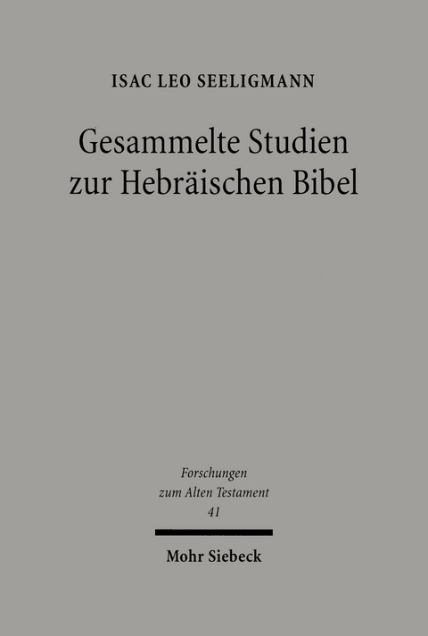 Gesammelte Studien zur Hebr&auml;ischen Bibel -  Isac Leo Seeligmann