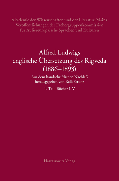 Alfred Ludwigs englische &Uuml;bersetzung des Rigveda (1886-1893) - 
