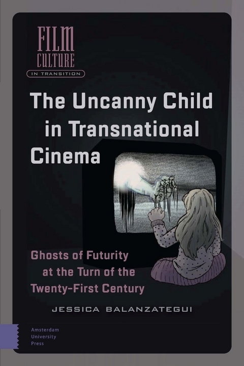 Uncanny Child in Transnational Cinema -  Jessica Balanzategui