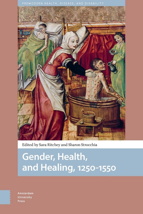 Gender, Health, and Healing, 1250-1550 - 