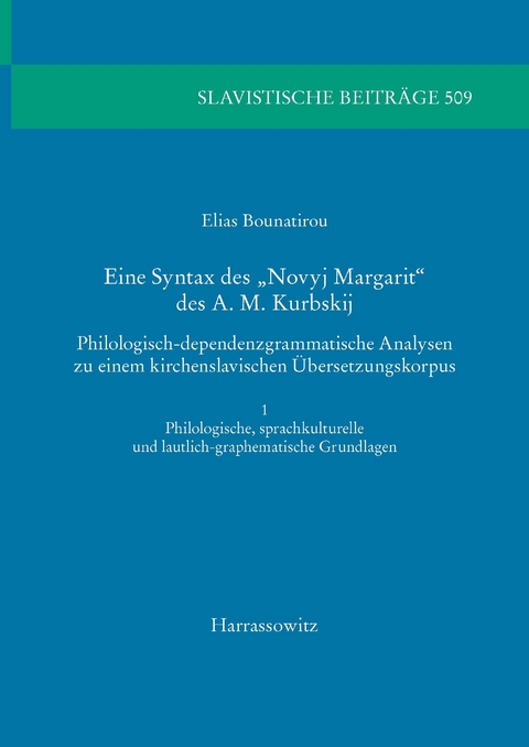 Eine Syntax des 'Novyj Margarit' des A. M. Kurbskij -  Elias Bounatirou