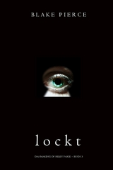 Lockt (Das Making of Riley Paige - Buch 3) - Blake Pierce