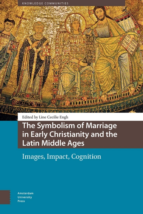 Symbolism of Marriage in Early Christianity and the Latin Middle Ages -  Line Cecilie Engh
