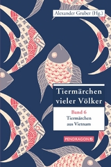 Tierm&auml;rchen aus Vietnam - Alexander Gruber
