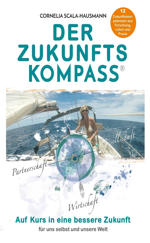 Der Zukunftskompass -  Cornelia Scala-Hausmann