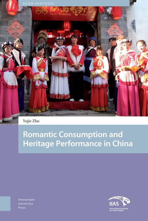 Heritage and Romantic Consumption in China -  Yujie Zhu