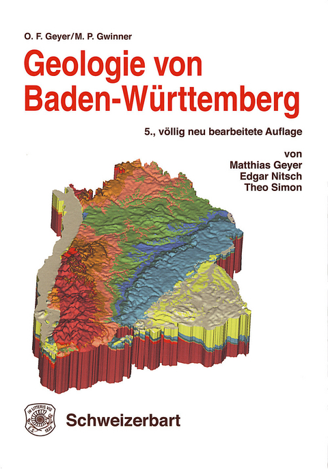 Geologie von Baden-W&uuml;rttemberg -  Otto F. Geyer,  Manfred P. Gwinner