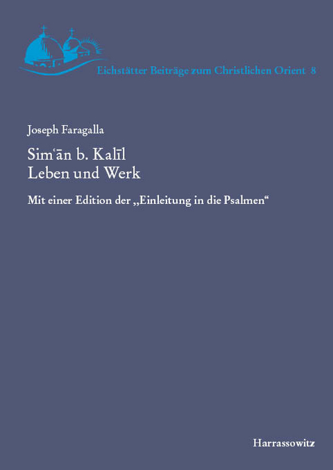 Sim'an b. Kalil. Leben und Werk -  Joseph Faragalla
