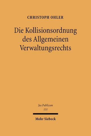 Die Kollisionsordnung des Allgemeinen Verwaltungsrechts