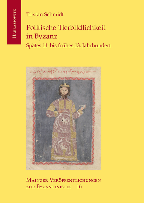 Politische Tierbildlichkeit in Byzanz -  Tristan Schmidt