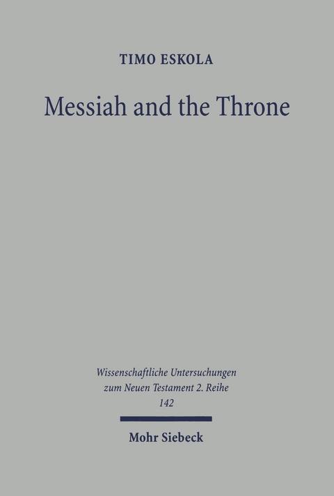 Messiah and the Throne -  Timo Eskola