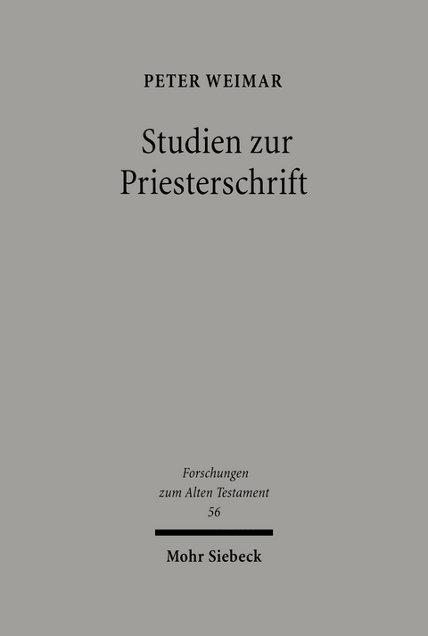 Studien zur Priesterschrift -  Peter Weimar