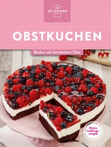 Meine Lieblingsrezepte: Obstkuchen -  Dr. Oetker Verlag, Dr. Oetker