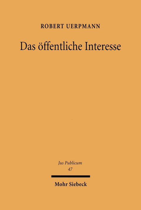 Das &ouml;ffentliche Interesse -  Robert Uerpmann