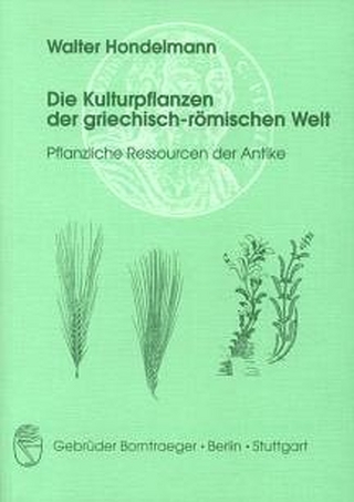 Die Kulturpflanzen der griechisch-römischen Welt