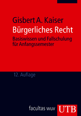 B&uuml;rgerliches Recht - Gisbert A. Kaiser