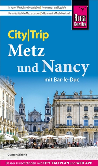 Reise Know-How CityTrip Metz und Nancy mit Bar-Le-Duc
