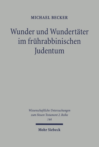 Wunder und Wundertäter im frührabbinischen Judentum