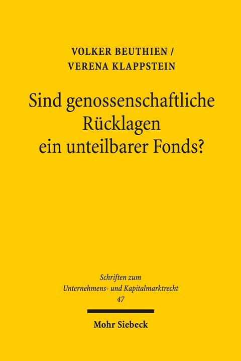 Sind genossenschaftliche R&uuml;cklagen ein unteilbarer Fonds? -  Volker Beuthien,  Verena Klappstein
