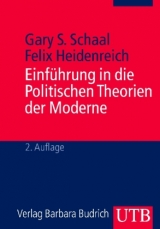 Einführung in die Politischen Theorien der Moderne - Gary S. Schaal, Felix Heidenreich
