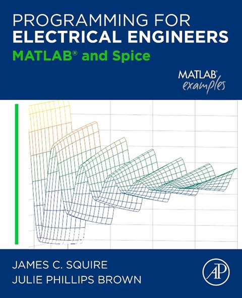 Programming for Electrical Engineers -  Julie Phillips Brown,  James C. Squire