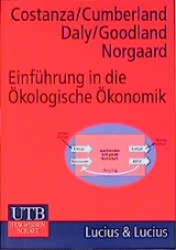 Einf&uuml;hrung in die &ouml;kologische &Ouml;konomik - Robert Costanza, Herman Daly, Robert Goodland, John Cumberland, Richard Norgaard