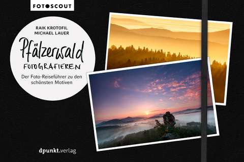 Pf&auml;lzerwald fotografieren - Raik Krotofil, Michael Lauer