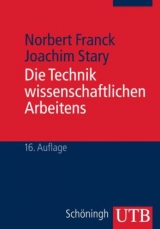Die Technik wissenschaftlichen Arbeitens - Norbert Franck, Joachim Stary