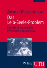 Das Leib-Seele-Problem - Ansgar Beckermann