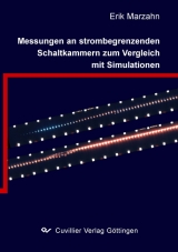 Messungen an strombegrenzenden Schaltkammern zum Vergleich mit Simulationen - Erik Marzahn