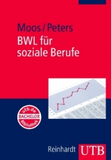 BWL f&uuml;r soziale Berufe - Gabriele Moos, Andr&eacute; Peters