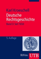 Deutsche Rechtsgeschichte, Bd. 3 - Karl Kroeschell