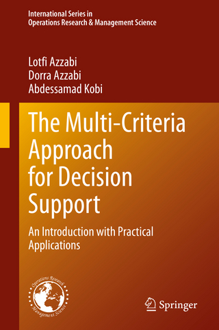The Multi-Criteria Approach for Decision Support