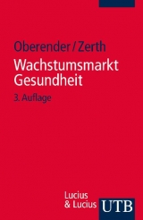 Wachstumsmarkt Gesundheit - Peter Oberender, J&uuml;rgen Zerth