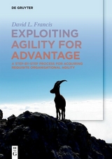 Exploiting Agility for Advantage - David L. Francis