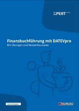 Finanzbuchf&uuml;hrung mit DATEV - Mit &Uuml;bungen und Musterklausuren - Peter Stasch, Monika L&uuml;beck