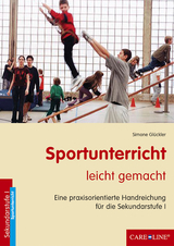 Sportunterricht leicht gemacht - Simone Gl&uuml;ckler